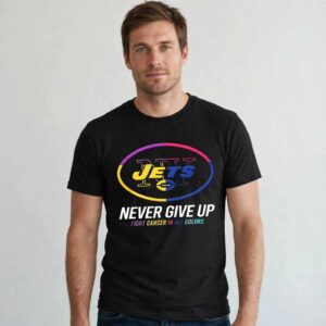 New York Jets Never Give Up Fight Cancer In All Colors 2026 logo shirt