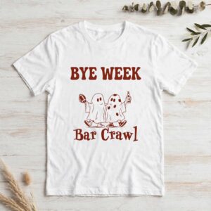 Third Annual Bye Week Bar Crawl No Game And Lots Of Boos Halloween 2026 shirt Third Annual Bye Week Bar Crawl No Game And Lots Of Boos Halloween 2026 shirt